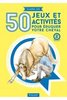 50 jeux et activités pour éduquer votre cheval